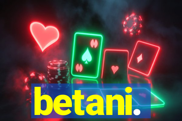 betani.