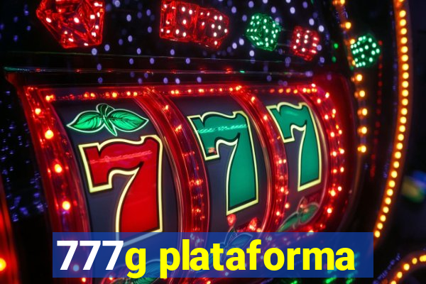 777g plataforma