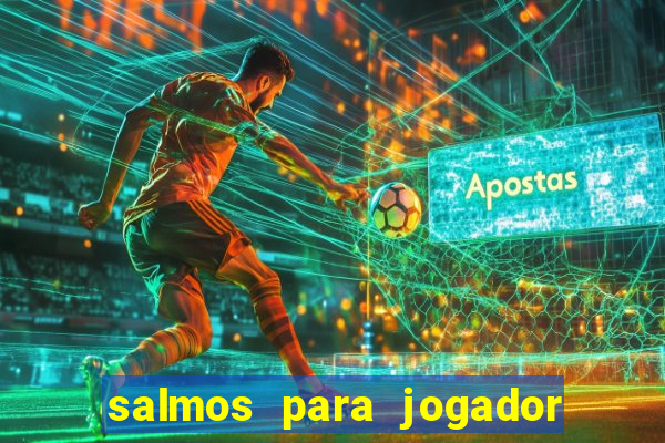 salmos para jogador de futebol