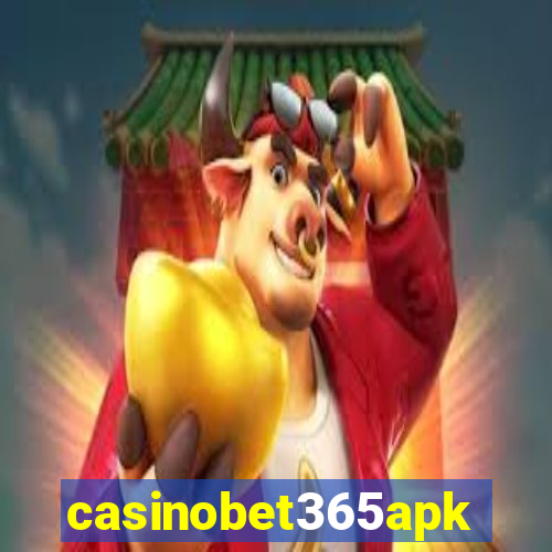 casinobet365apk