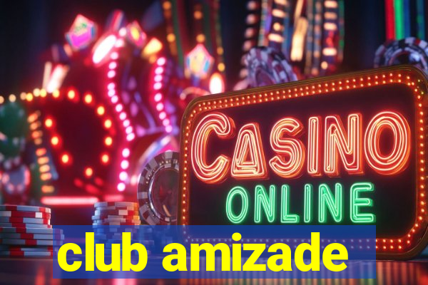 club amizade