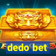 dedo bet