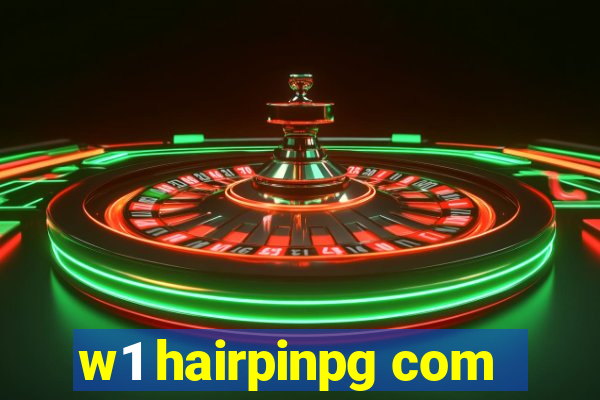 w1 hairpinpg com