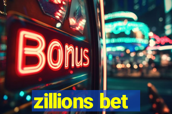 zillions bet