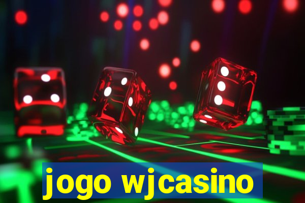 jogo wjcasino