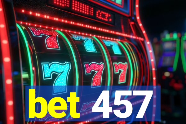 bet 457