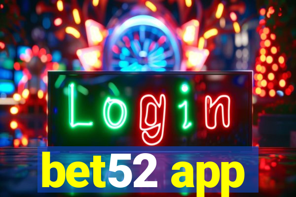 bet52 app