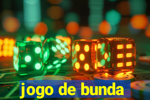 jogo de bunda