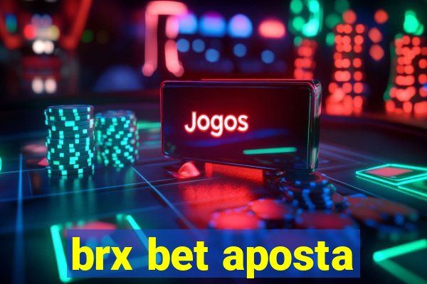 brx bet aposta