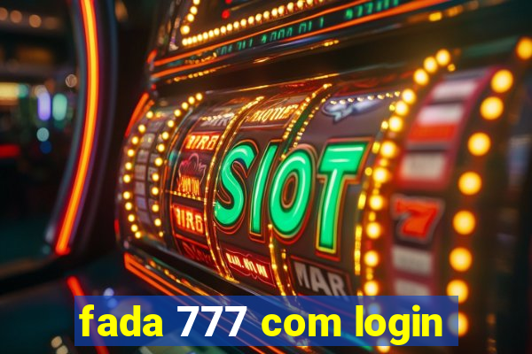 fada 777 com login