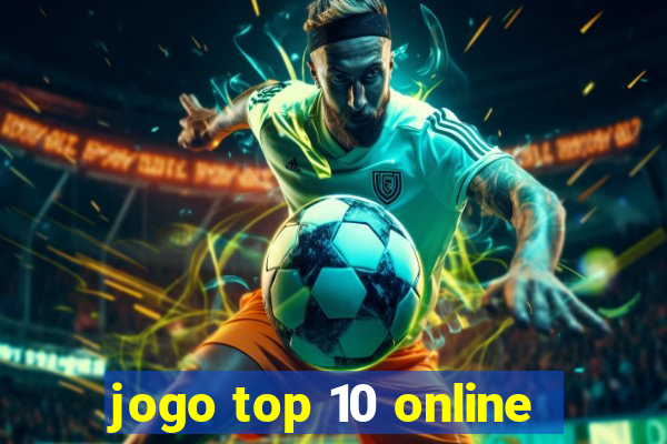 jogo top 10 online