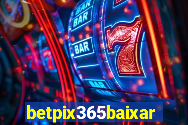 betpix365baixar