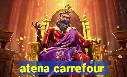 atena carrefour