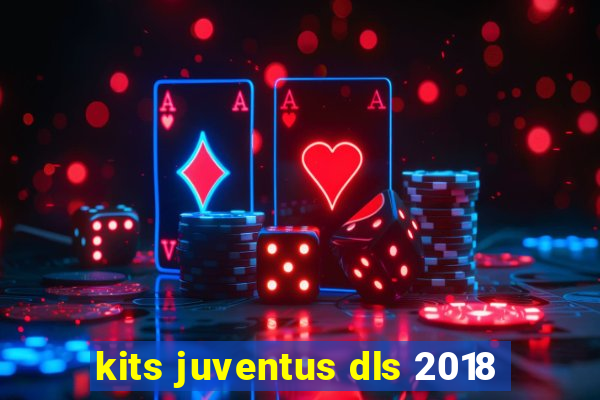 kits juventus dls 2018