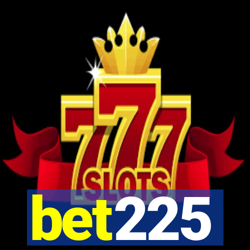 bet225