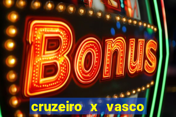 cruzeiro x vasco da gama multicanais