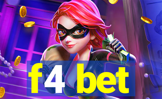 f4 bet