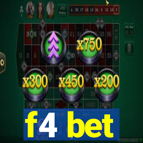 f4 bet