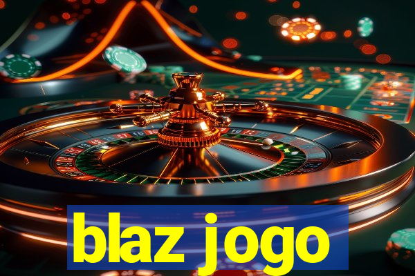 blaz jogo