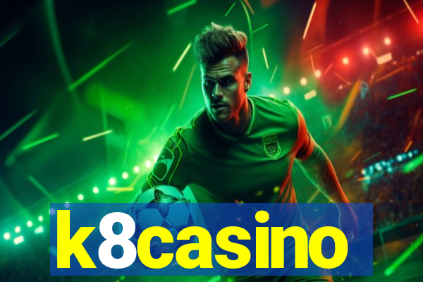 k8casino