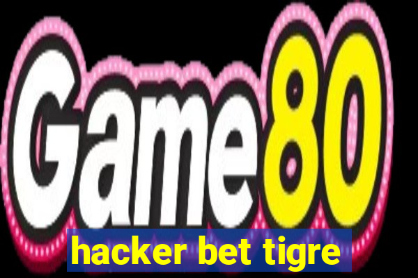 hacker bet tigre