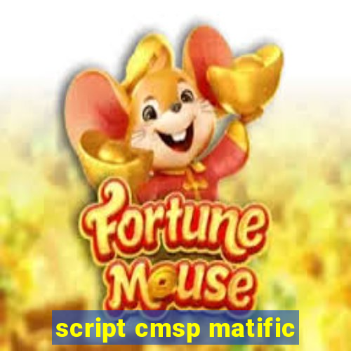 script cmsp matific