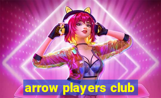 arrow players club