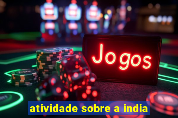 atividade sobre a india