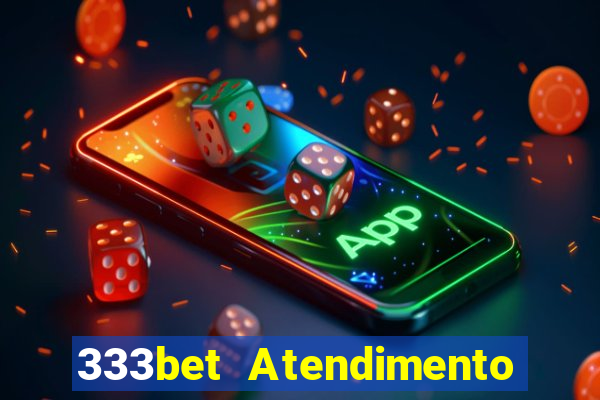 333bet Atendimento ao Cliente