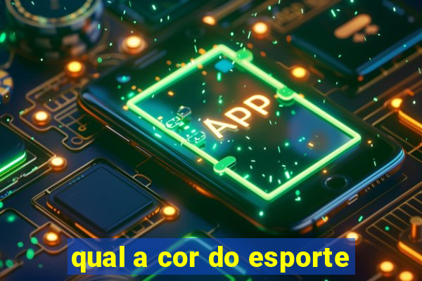 qual a cor do esporte