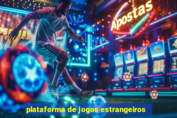 plataforma de jogos estrangeiros