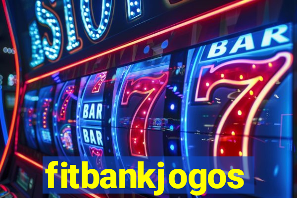 fitbankjogos