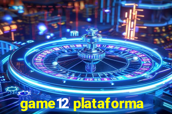 game12 plataforma