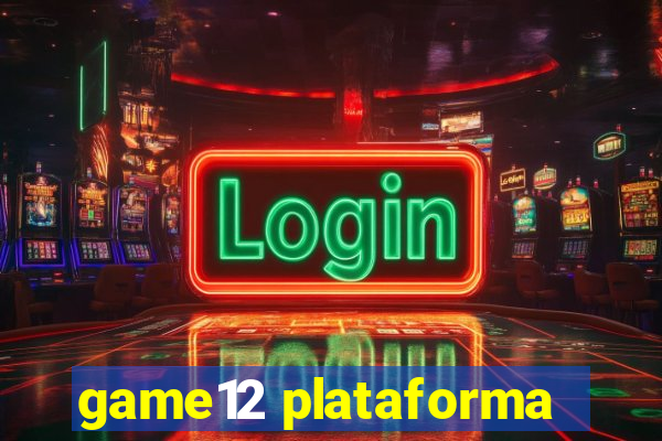 game12 plataforma