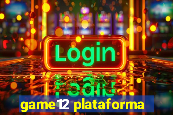 game12 plataforma