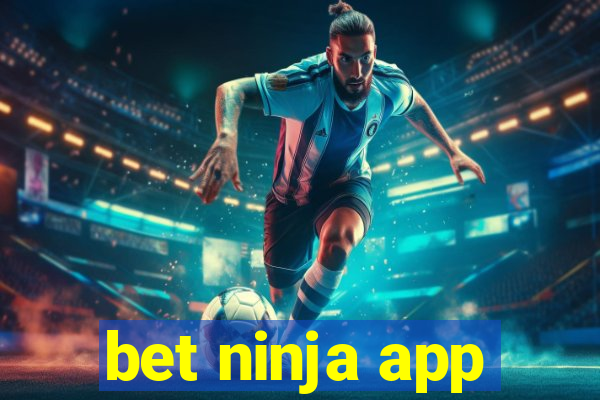 bet ninja app