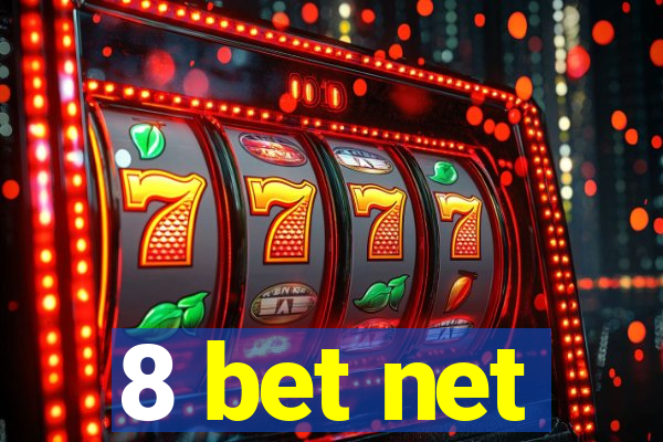 8 bet net