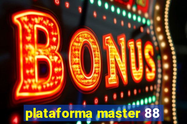 plataforma master 88