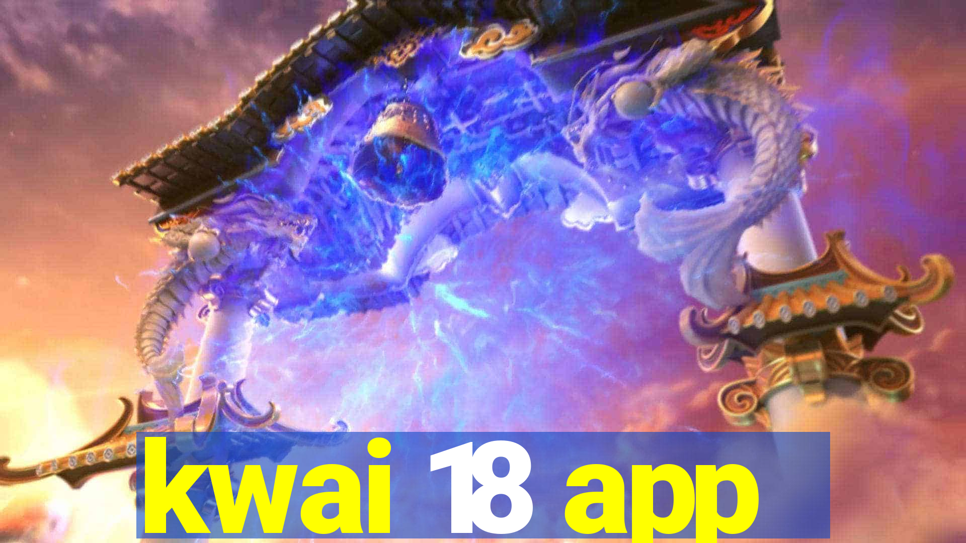 kwai 18 app