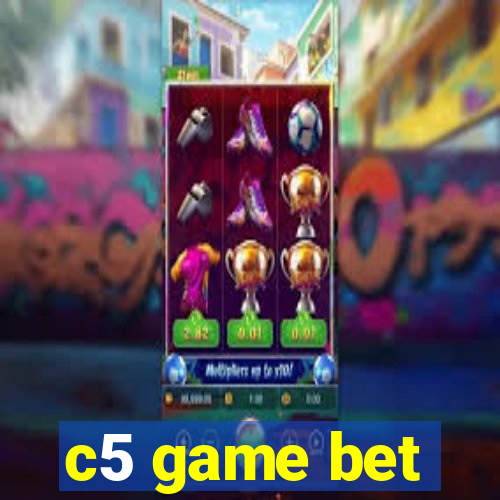 c5 game bet