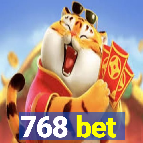 768 bet