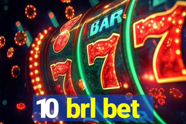 10 brl bet