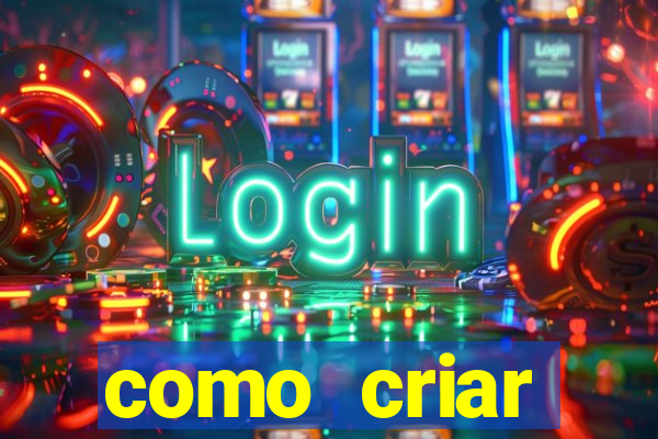 como criar plataforma de jogo do tigre