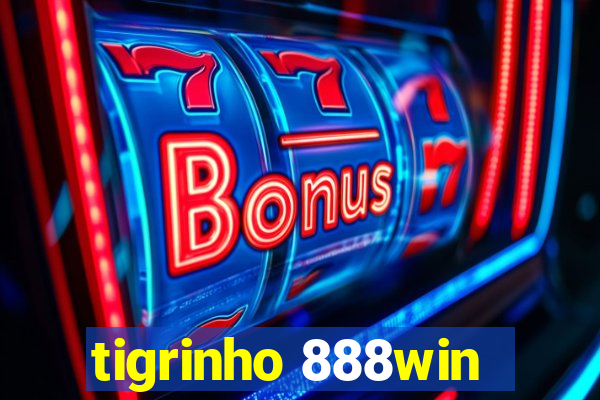 tigrinho 888win