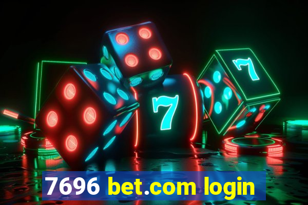 7696 bet.com login