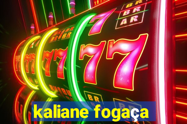 kaliane fogaça