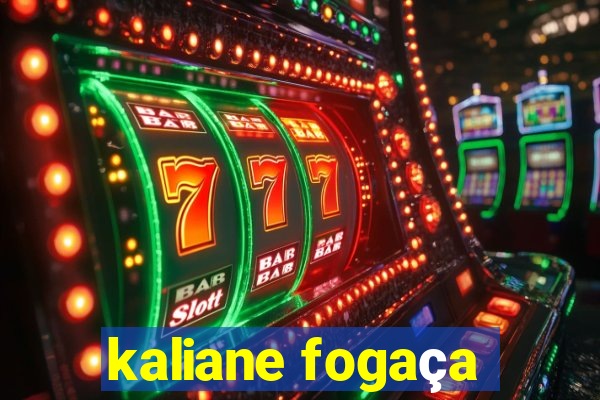 kaliane fogaça