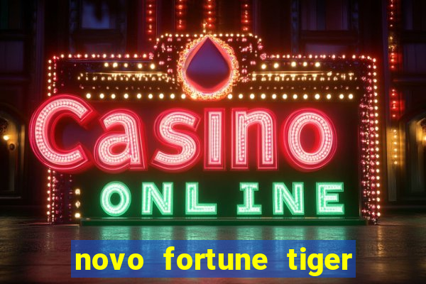 novo fortune tiger 2 demo