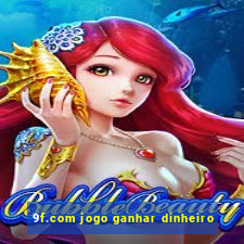 9f.com jogo ganhar dinheiro