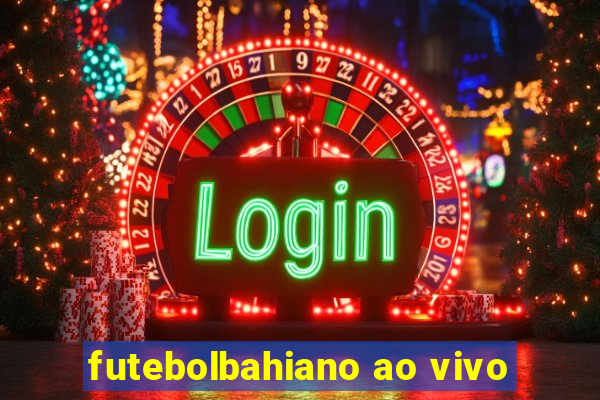 futebolbahiano ao vivo